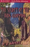 The Secret of the Box Canyon 0970725701 Book Cover