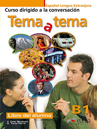  Tema y tema Niveau B1. Libro del alumno [Lingua spagnola]