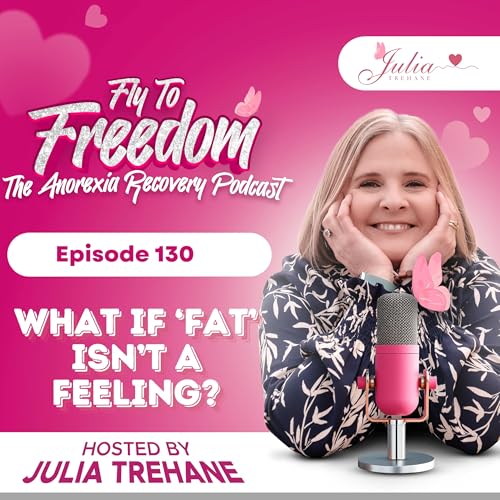 Page de couverture de Episode 130: What if ‘fat’ isn’t a feeling?