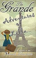 The Grande Adventures of Lilla 1519564546 Book Cover