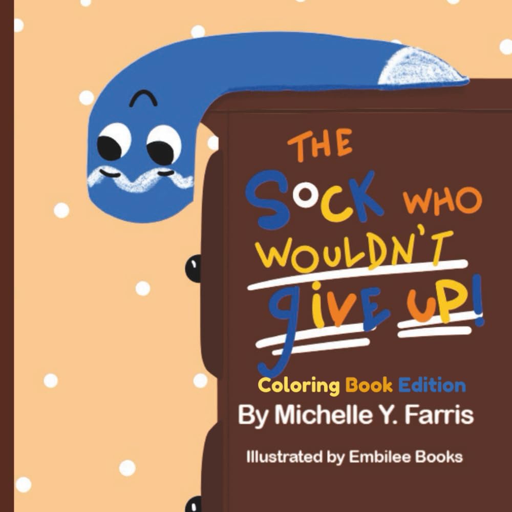 The Sock Who Wouldn't Give Up: Coloring Book