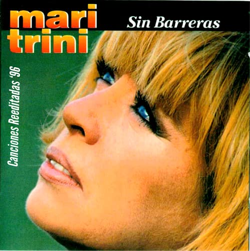 Sin Barreras (Los Exitos de Ayer, Hoy y Manana)