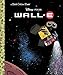 WALL-E (Disney/Pixar WALL-E) (Little Golden Book)