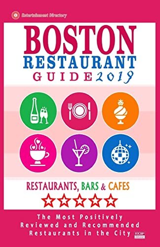 Boston Restaurant Guide 2019: Best Rated Restaurants in Boston - 500 restaurants, bars and cafés recommended for visitors, 2019