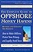 Produktbild The Complete Guide to Offshore Money Havens, Revised and Updated 3rd Edition: How to Make Millions, Protect Your Privacy, and Legally Avoid Taxes