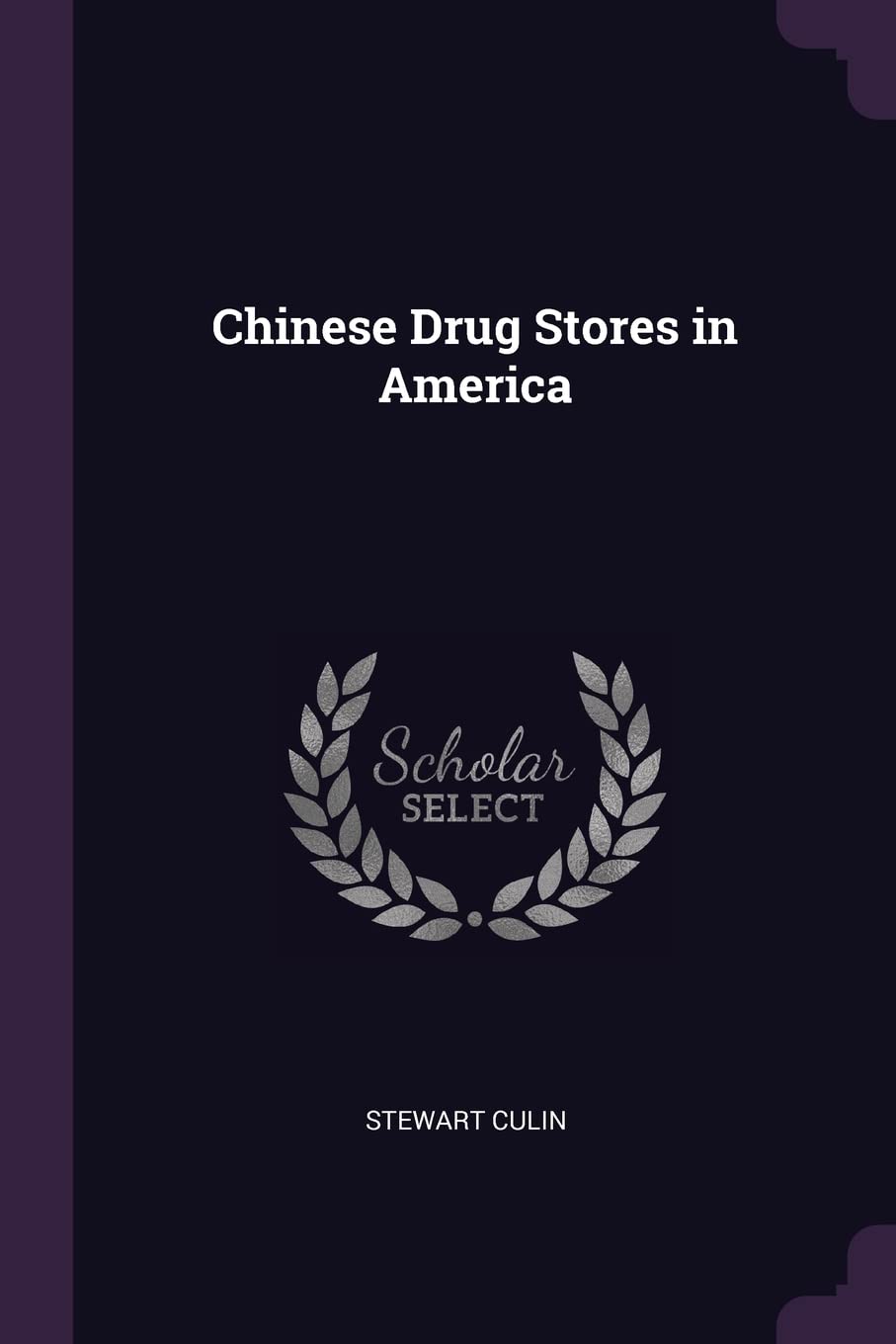 Chinese Drug Stores in America