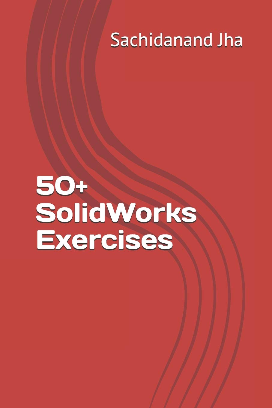 50+ SolidWorks Exercises Paperback – 12 April 2017