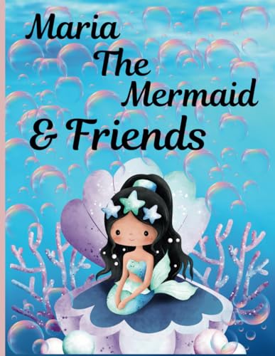 Maria The Mermaid & Friends: Educational Coloring Book with Sea Animals and Names, Children Ages 3+