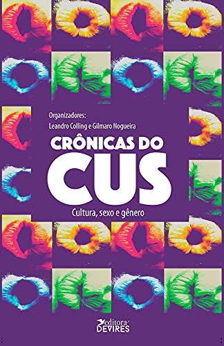Crônicas do Cus: Cultura, sexo e gênero