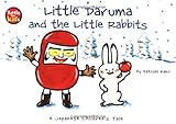 Little Daruma and the Little Rabbits: A Japanese Children's Tale