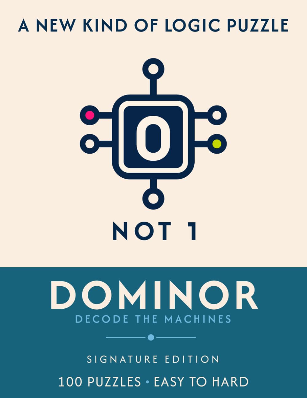 DOMINOR: Decode the Machines: 100 Binary Logic Puzzles