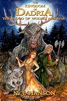 The Kingdom of Dadria: The Blood of Wolves and War 1947583131 Book Cover