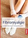 Fibromyalgie: Endlich erkennen - richtig behandeln