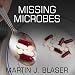 Missing Microbes: How the Overuse of Antibiotics Is Fueling Our Modern Plagues