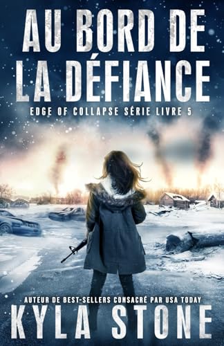 Au bord de la défiance: Thriller post-apocalyptique
