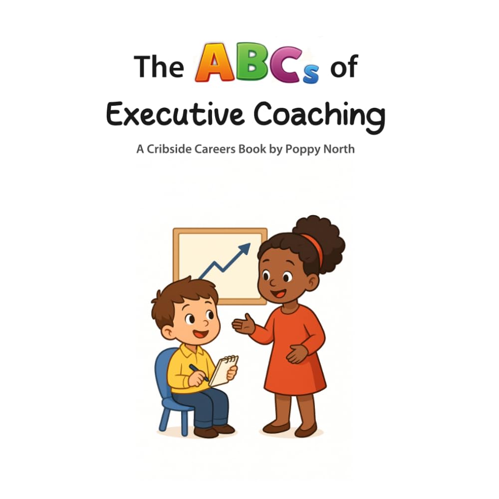 The ABCs of Executive Coaching (Cribside Careers)