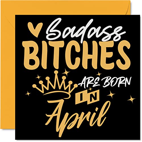 Funny Birthday Cards for Women Her - Badass Bitches Are Born In April - Happy Birthday Cards for Friend Girlfriend Wife Daughter Sister Auntie Mum Granny, 145mm Humour Greeting Gift