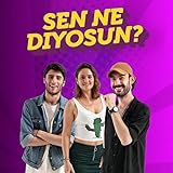  Sen Ne Diyosun