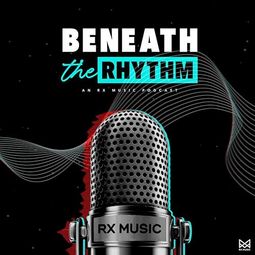 Couverture de Beneath the Rhythm | An RX Music Podcast