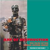 The Art Of Destruction: The Films Of The Vienna Action Group (Persistence of Vision) (Volume 5)