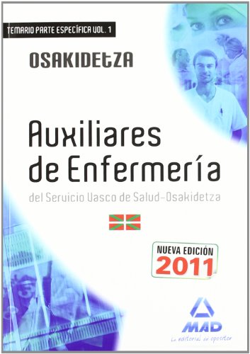Auxiliares de Enfermeria Osakidetza.temario Parte Especifica Vol. 1