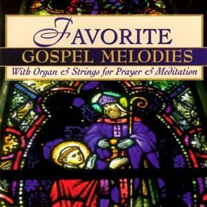 Various Artists - Favorite Gospel Melodies - Amazon.com Music