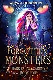 Dark Falls Academy: Forgotten Monsters: A Spicy Fae Romance (English Edition)