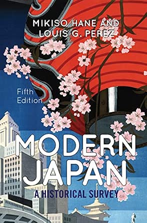 Modern Japan: A Historical Survey 5th Edition Modern Japan: A Historical Survey 5th Edition book cover