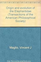 Origin and evolution of the Elephantidae 0871696339 Book Cover