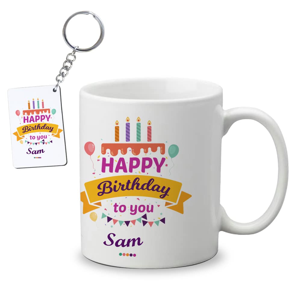 Happy Birthday Sam Printed Coffee Mug and One Keychain- Best Gifts for Birthday