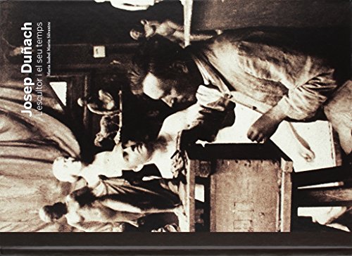 Josep Duñach l'escultor i el seu temps (INFIESTA)