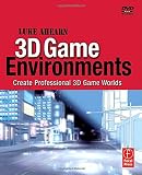 3D Game Environments: Create Professional 3D Game Worlds