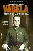 Varela: El General Antifascista de Franco 8499703003 Book Cover