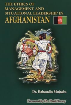 Paperback The Ethics of Management and Situational Leadership in Afghanistan Book