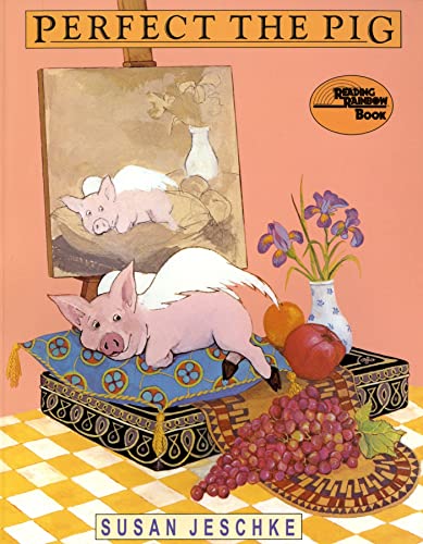 Perfect the Pig (Reading Rainbow Book)