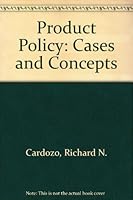 Product Policy, Cases and Concepts (Addison-Wesley marketing series) 0201008882 Book Cover