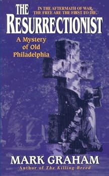 Mass Market Paperback The Resurrectionist (Old Philadelphia Mystery Series) Book