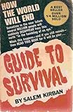 How the World Will End: Guide to Survival