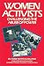Women Activists: Challenging the Abuse of Power