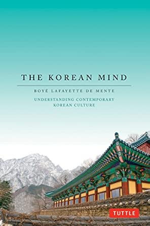 The Korean Mind: Understanding Contemporary Korean Culture book cover