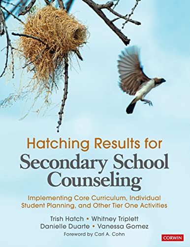 Hatching Results For Secondary School Counseling: Implementing Core Curriculum, Individual Student Planning, And Other Tier One Activities #TOP19