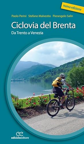 9788865492918 Ciclovia del Brenta. Da Trento e Venezia. Ediz. a spirale
