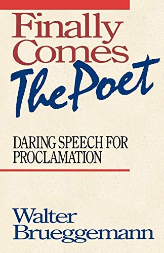 Finally Comes The Poet: Daring Speech for Proclamation