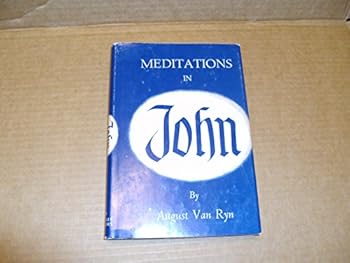 Meditations in John