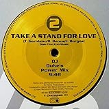2 - Dj duke's power mix Take a stand for love (X-Pressive Vocal/DJ Duke\'s Power Mix, 1994) [Vinyl Single]