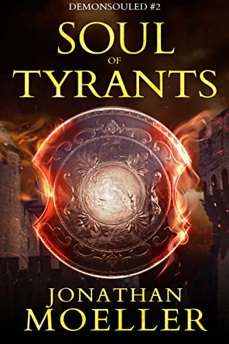 Soul of Tyrants (Demonsouled Book 2)