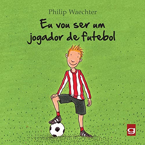 Eu vou ser um jogador de futebol