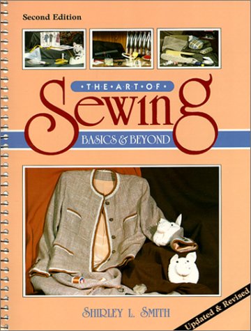 The Art of Sewing Basics and Beyond 096211233X Book Cover