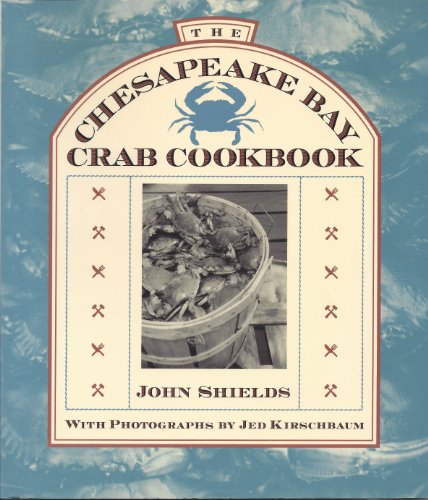 The Chesapeake Bay Crab Cookbook