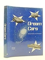 Dream Cars: Design Studies and Prototypes 0901564184 Book Cover